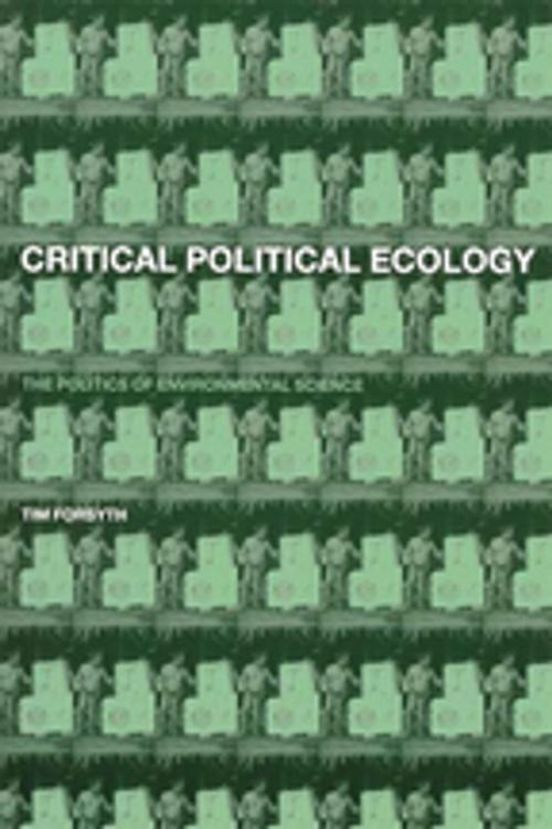 Cover of the book Critical Political Ecology by Timothy Forsyth, Taylor and Francis