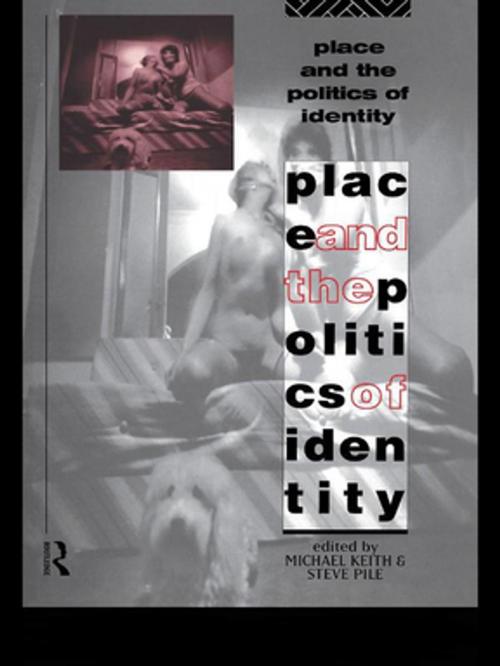Cover of the book Place and the Politics of Identity by , Taylor and Francis