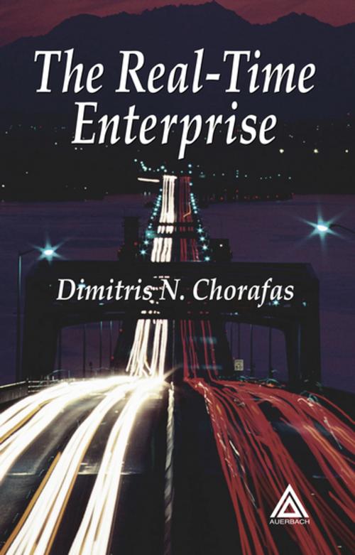 Cover of the book The Real-Time Enterprise by Dimitris N. Chorafas, CRC Press