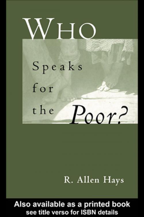 Cover of the book Who Speaks for the Poor by Richard A. Jr Hays, Taylor and Francis