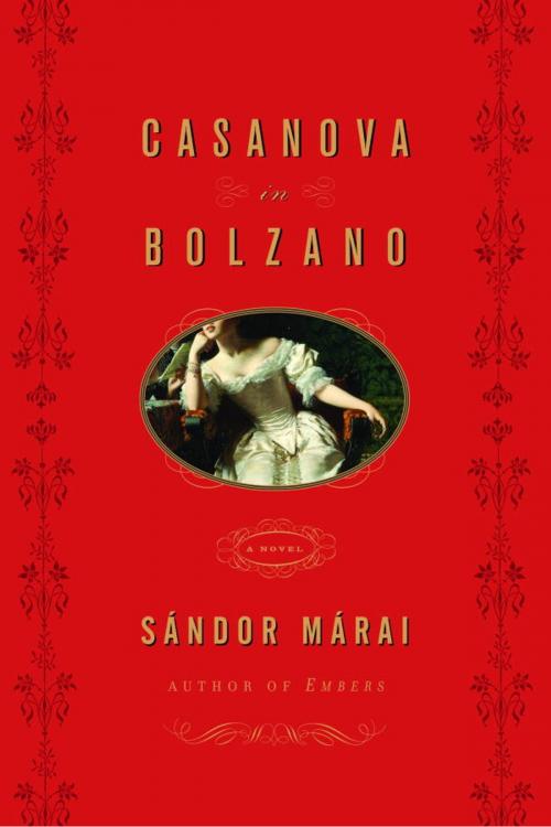 Cover of the book Casanova in Bolzano by Sandor Marai, Knopf Doubleday Publishing Group