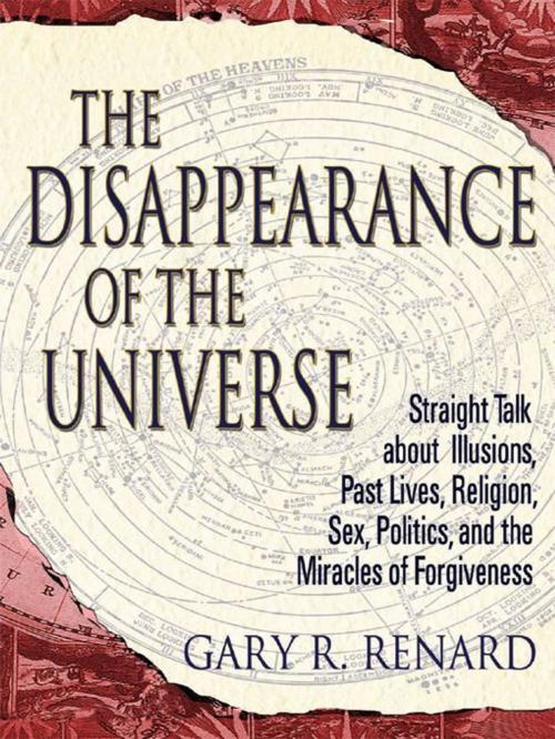 Cover of the book The Disappearance Of The Universe by Gary Renard, Hay House