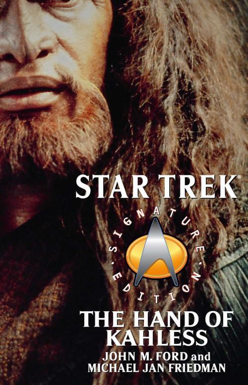 Cover of the book Star Trek: Signature Edition: The Hand of Kahless by John M. Ford, Michael Jan Friedman, Pocket Books/Star Trek