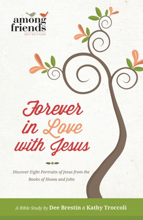 Cover of the book Forever in Love with Jesus by Kathy Troccoli, Thomas Nelson