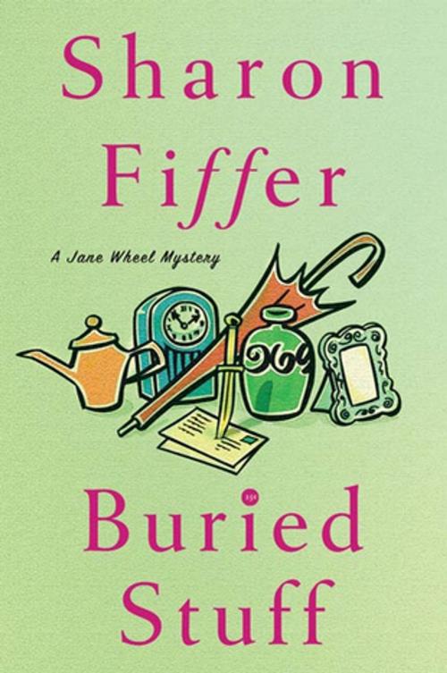 Cover of the book Buried Stuff by Sharon Fiffer, St. Martin's Press