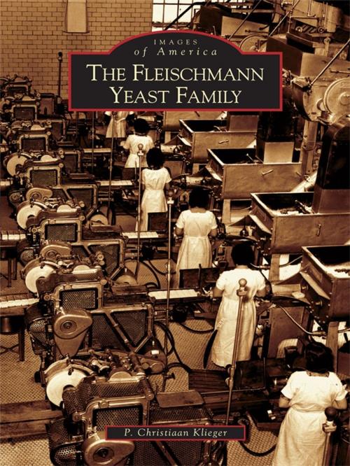 Cover of the book The Fleischmann Yeast Family by P. Christiaan Klieger, Arcadia Publishing Inc.