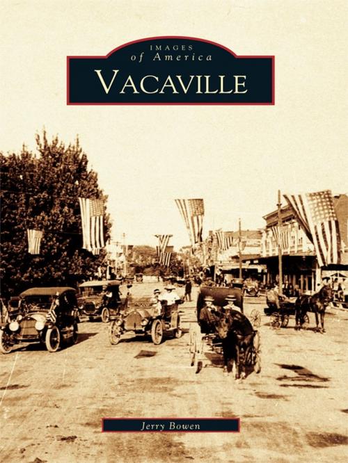 Cover of the book Vacaville by Jerry Bowen, Arcadia Publishing Inc.
