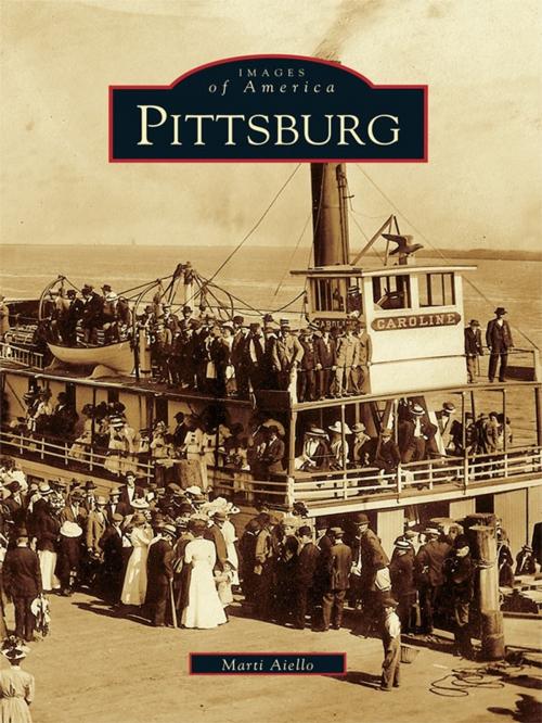 Cover of the book Pittsburg by Marti Aiello, Arcadia Publishing Inc.