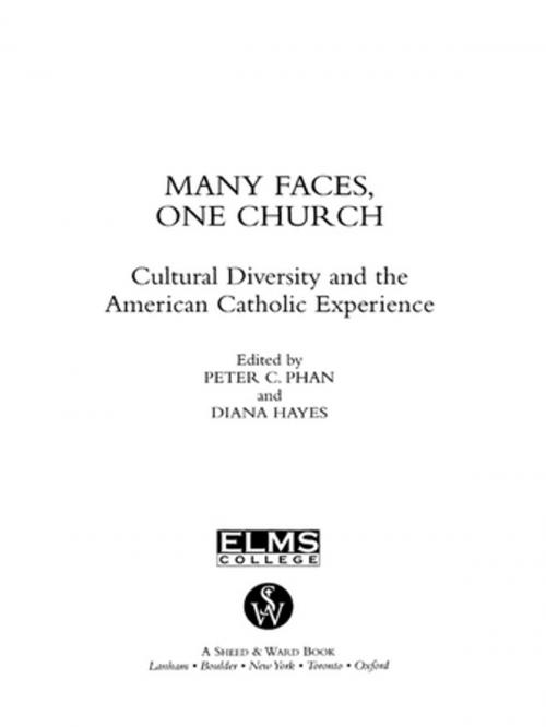 Cover of the book Many Faces, One Church by Gerald Boodoo, Kevin F. Burke, Roberto S. Goizueta, Peter C. Phan, Jeanette Rodriguez, Mark Stelzer, Sheed & Ward