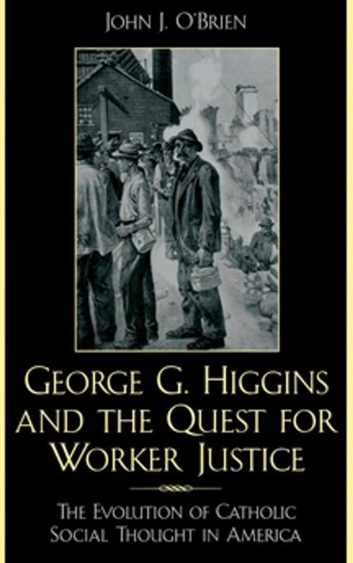 Cover of the book George G. Higgins and the Quest for Worker Justice by John J. O'Brien, Sheed & Ward
