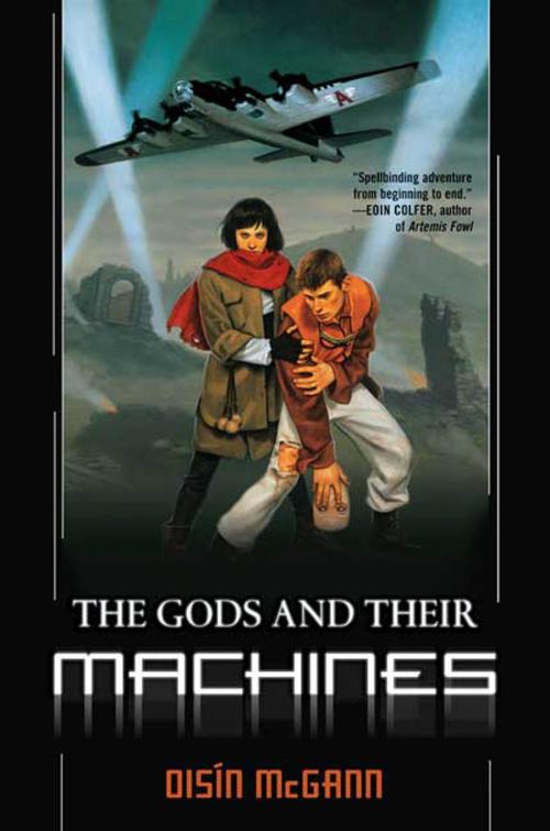 Cover of the book The Gods and Their Machines by Oisin McGann, Tom Doherty Associates