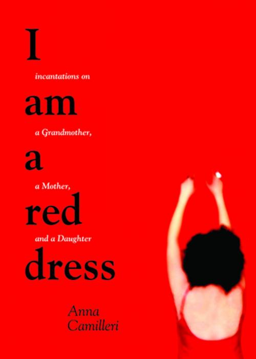 Cover of the book I Am a Red Dress by Anna Camilleri, Arsenal Pulp Press
