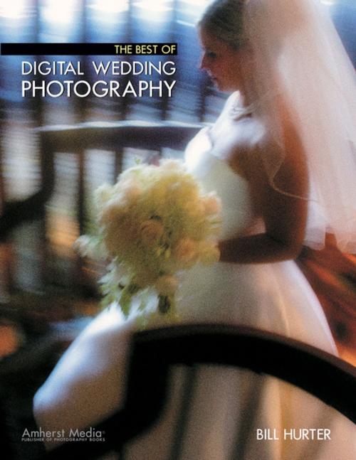 Cover of the book The Best of Digital Wedding Photography by Bill Hurter, Amherst Media