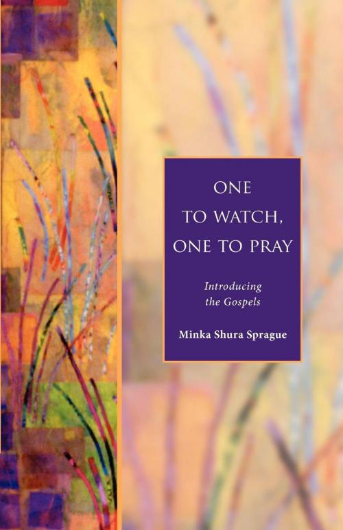 Cover of the book One to Watch, One to Pray by Minka Shura Sprague, Church Publishing Inc.