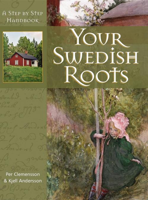 Cover of the book Your Swedish Roots by Kjell Andersson, Per Clemensson, Turner Publishing Company