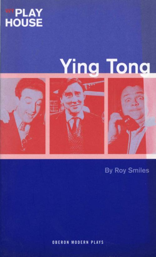 Cover of the book Ying Tong by Roy Smiles, Oberon Books