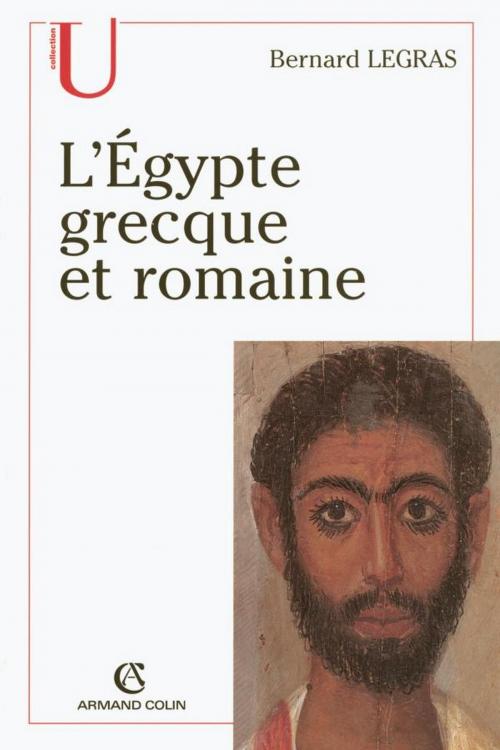 Cover of the book L'Égypte grecque et romaine by Bernard Legras, Armand Colin