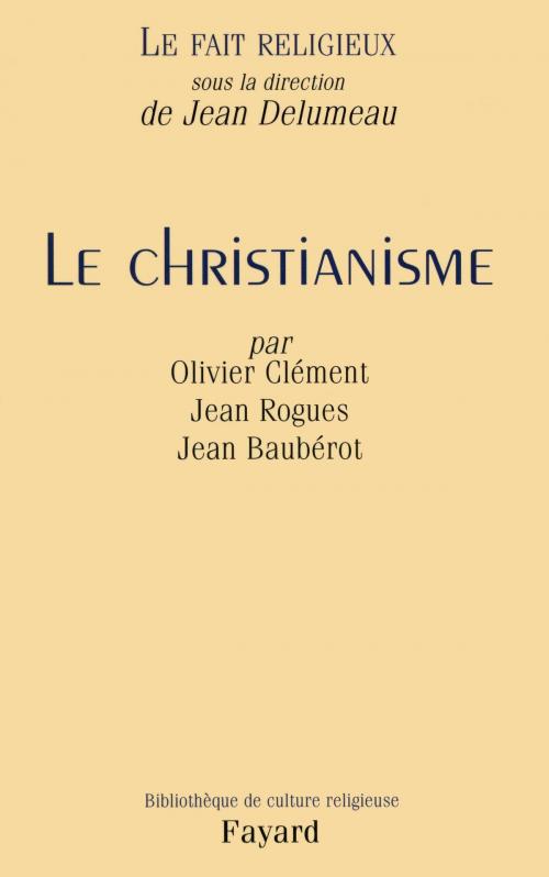 Cover of the book Le Fait religieux, tome 1 by Jean Delumeau, Olivier Clément, Jean Rogues, Jean Baubérot, Fayard