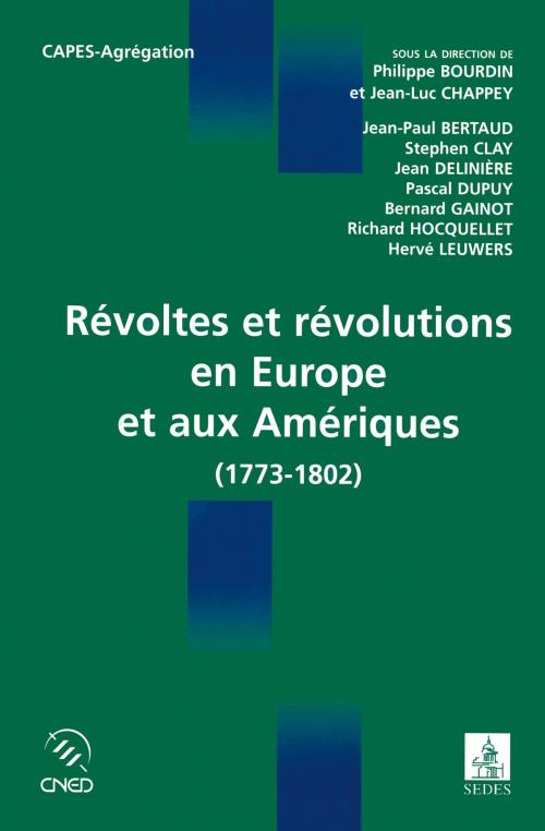 Cover of the book Révoltes et révolutions en Europe et aux Amériques by Philippe Bourdin, Jean-Luc Chappey, Editions Sedes