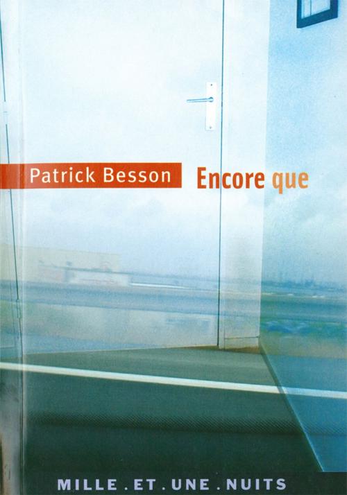 Cover of the book Encore que by Patrick Besson, Fayard/Mille et une nuits