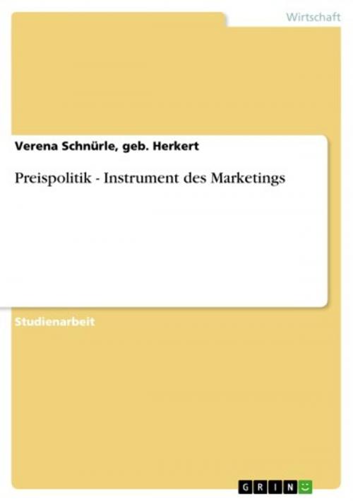Cover of the book Preispolitik - Instrument des Marketings by geb. Herkert, Verena Schnürle, GRIN Verlag