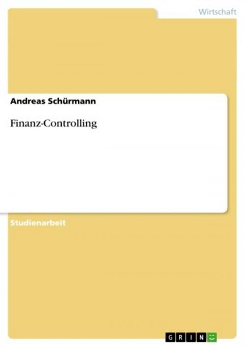 Cover of the book Finanz-Controlling by Andreas Schürmann, GRIN Verlag
