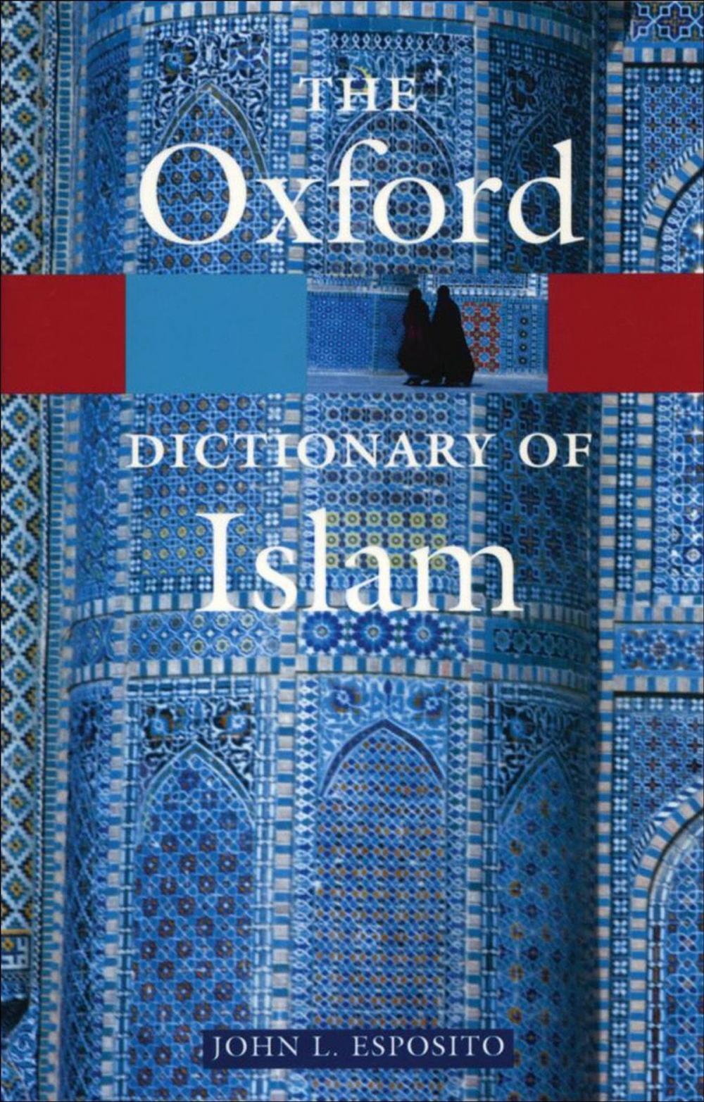 Big bigCover of The Oxford Dictionary of Islam