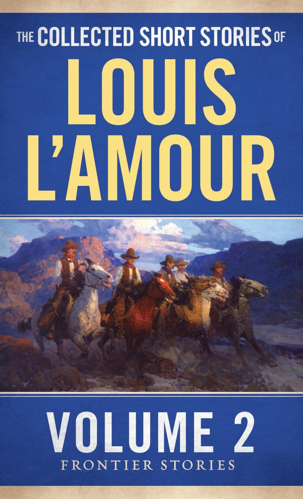 Big bigCover of The Collected Short Stories of Louis L'Amour, Volume 2