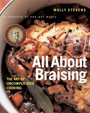 Cover of the book All About Braising: The Art of Uncomplicated Cooking by Jan Harold Brunvand