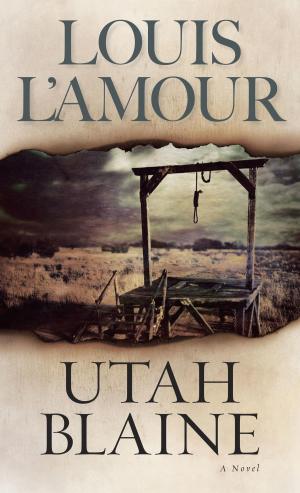 Cover of the book Utah Blaine by Louis L'Amour