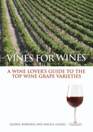 Cover of the book Vines for Wines by Phillip Clark