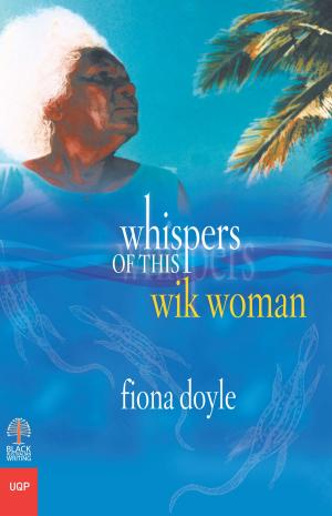 Cover of the book Whispers of This Wik Woman by Julius Chan