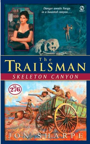 Cover of the book The Trailsman #276: Skeleton Canyon by Eric Bonkowski