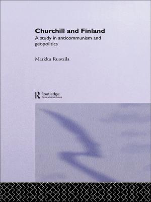 Cover of the book Churchill and Finland by Royce Hanson, Julius Margolis, Melvin R. Levin, William Letwin