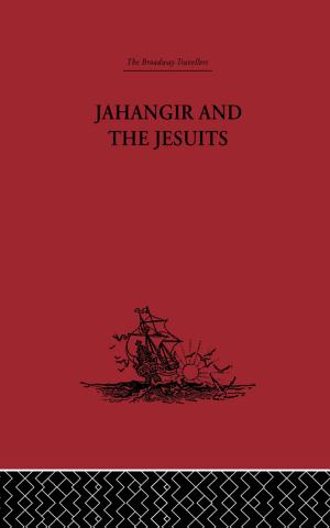 Cover of the book Jahangir and the Jesuits by Lee Lanier