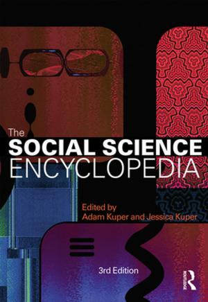 Cover of the book The Social Science Encyclopedia by Jacqueline A. Guendouzi, Nicole Muller