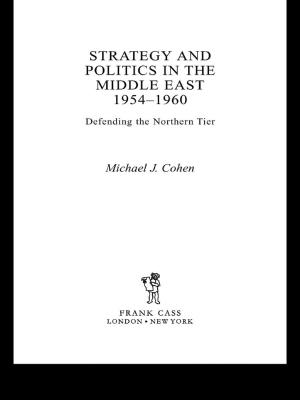 Cover of Strategy and Politics in the Middle East, 1954-1960