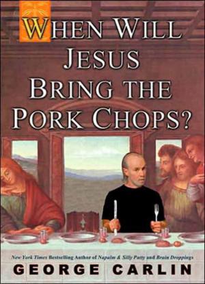 Cover of the book When Will Jesus Bring the Pork Chops? by Brooke Alpert, Patricia Farris