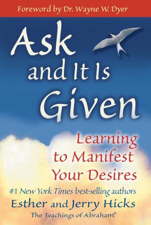 Cover of the book Ask and It Is Given by Jeff Henderson