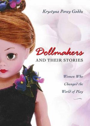 Cover of the book Dollmakers and Their Stories by Mary E. Pearson