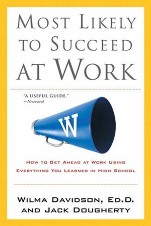 Book cover of Most Likely to Succeed at Work
