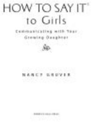Cover of the book How To Say It (R) To Girls by Bradley V. DeHaven