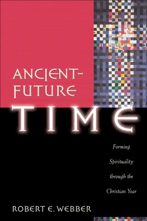 Book cover of Ancient-Future Time (Ancient-Future)