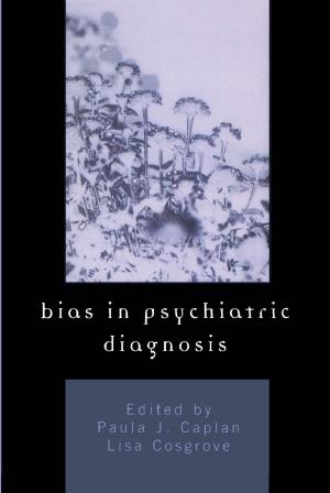 Cover of the book Bias in Psychiatric Diagnosis by M. D. Birger, Molly Maxfield, Ph. D Plopa, Tom Pyszczynski, Ph. D Adams Silvan, Norman Straker, Sheldon Solomon, M. D. Swiller, M. D. Yuppa, D. W. D. Barnhill, D. Philip D. Luber, D. C. D. Phillips