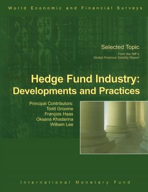 Cover of the book Hedge Fund industry: Developments and Practices by Ivan Guerra, R. B. (Robert Barry) Johnston, Karim Youssef, Andre Mr. Santos