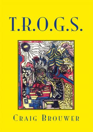 Cover of the book T.R.O.G.S. Book One by Justin Kruse