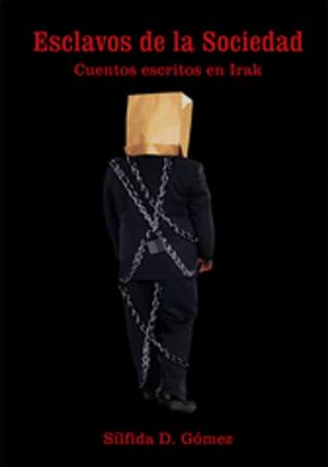 Cover of the book Esclavos De La Sociedad by Abdallah Nacereddine