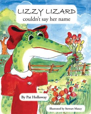 Cover of the book Lizzy Lizard Couldn't Say Her Name by Coleen Cain
