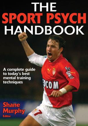 Cover of the book The Sport Psych Handbook by PhD Jeff Kaltenbach