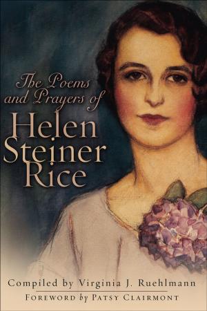 Cover of the book Poems and Prayers of Helen Steiner Rice, The by T. Davis Bunn